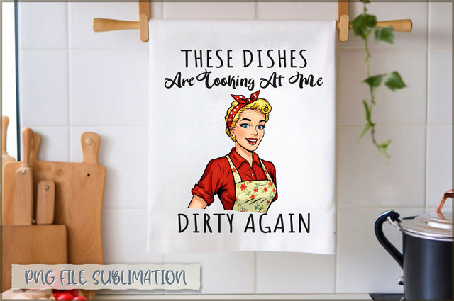 These dishes are looking at me dirty again Towel Sublimation Shetara Begum 