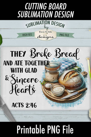 They Broke Bread Cutting Board Design | Kitchen Sublimation Sublimation Ewe-N-Me Designs 