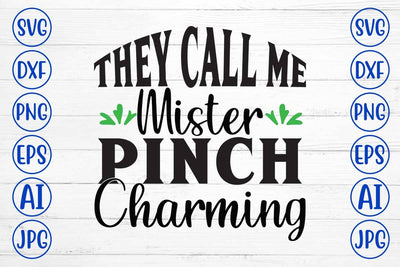 They Call Me Mister Pinch Charming SVG Design SVG Syaman 