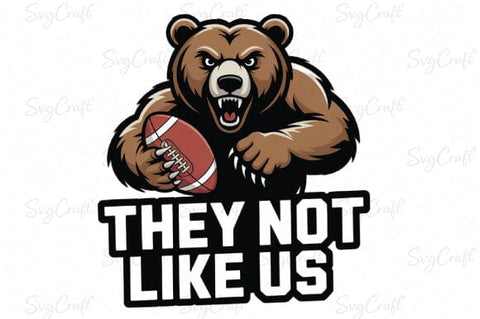 They Not Like Us Bear Mascot PNG| Football Bear PNG| Sports Team Logo PNG| Cricut & Silhouette PNGFile SVG Svgcraft 