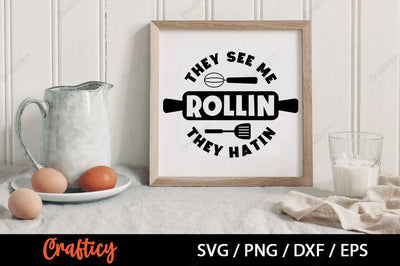 They see me roll they hatin SVG Design SVG Designangry 