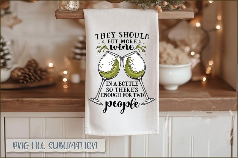 They should put more wine in a bottle so there's enough for two people Towel PNG Sublimation Shetara Begum 