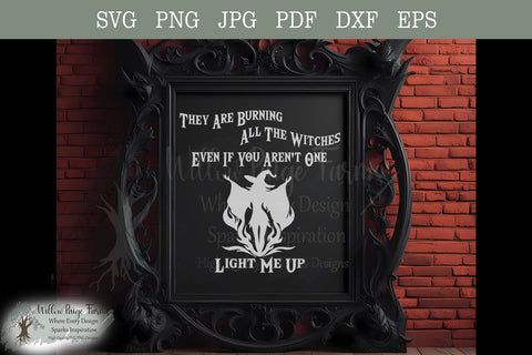 They’re Burning All the Witches – Dark Feminist Witch SVG PNG Cut File, Gothic Sarcastic Witch SVG, wiccan vibe SVG Willow Paige Farms 