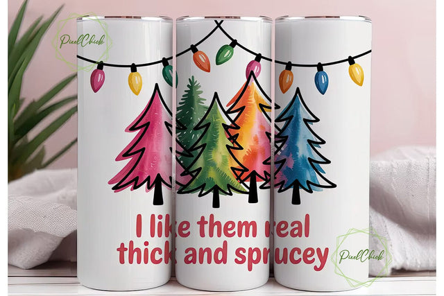 Thick & Sprucey Christmas 20oz Tumbler Sublimation PixelChick 