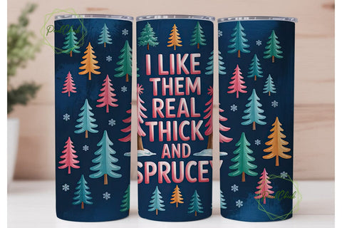 Thick & Sprucey Christmas 20oz Tumbler Sublimation PixelChick 