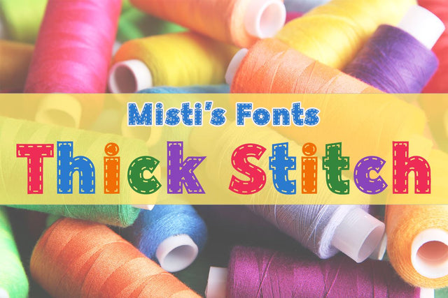 Thick Stitch Font Misti's Fonts 