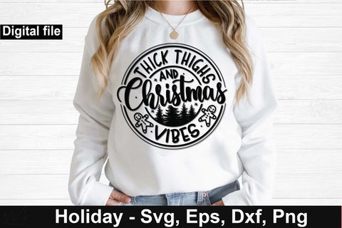 Thick thighs and Christmas vibes svg, Christmas vibes svg, Christmas svg, Cut files, Christmas Cricut, Christmas Holiday, Svg, T-shirt, T-shirt svg, USA holiday svg, Craft SVG Isabella Machell 