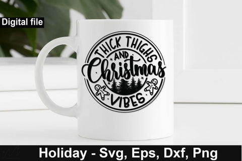 Thick thighs and Christmas vibes svg, Christmas vibes svg, Christmas svg, Cut files, Christmas Cricut, Christmas Holiday, Svg, T-shirt, T-shirt svg, USA holiday svg, Craft SVG Isabella Machell 