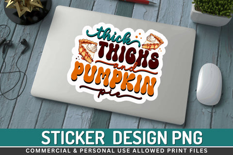 Thick thighs and pumpkin Stickers Design Sublimation Regulrcrative 