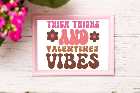 Thick thighs and valentines vibes Svg Design SVG Regulrcrative 