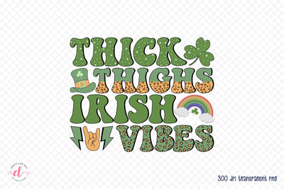 Thick Thighs Irish Vibes PNG Sublimation Sublimation CraftLabSVG 