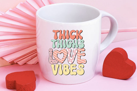 Thick Thighs Love Vibes PNG Sublimation Sublimation CraftLabSVG 