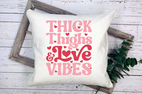 Thick Thighs & Love Vibes, Retro Valentine's Day SVG SVG CraftLabSVG 