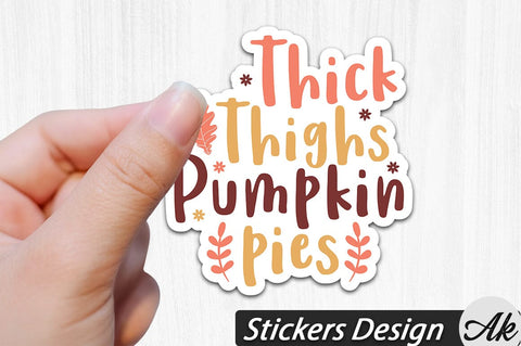 Thick thighs pumpkin pies Stickers Design SVG akazaddesign 