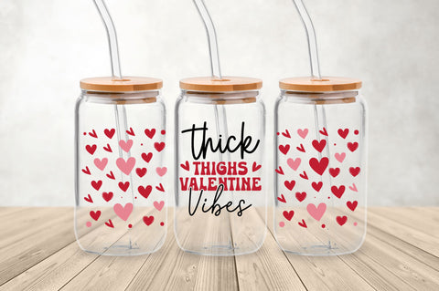 Thick thighs valentine vibes Can Glass Wrap svg Design SVG Regulrcrative 