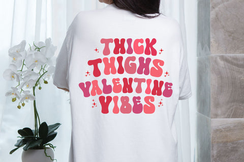 Thick thighs valentine vibes svg Design SVG Regulrcrative 
