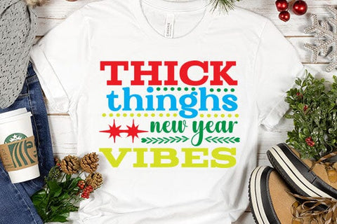 thick thinghs new year vibes SVG Angelina750 