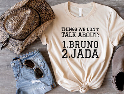 Things We Don't Talk About 1.Bruno 2.Jada | Pop Culture Reference PNG | Social Commentary Design Sublimation Crafting After Dark 