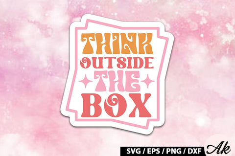 Think outside the box Retro Stickers SVG akazaddesign 