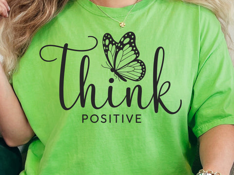 Think Positive SVG, Be Positive PNG, Butterfly Svg, Inspirational Quote Svg, Mental Health Matters Svg, Think Happy Thoughts Svg SVG DesignDestine 