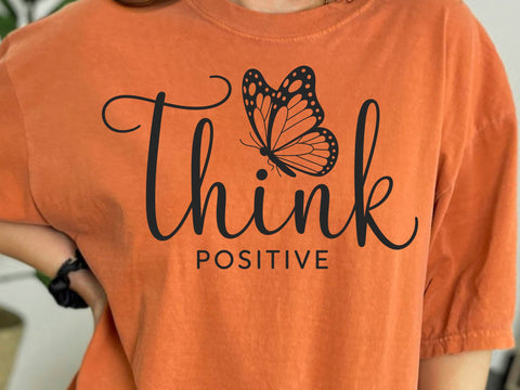 Think Positive SVG, Be Positive PNG, Butterfly Svg, Inspirational Quote Svg, Mental Health Matters Svg, Think Happy Thoughts Svg SVG DesignDestine 