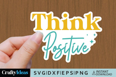 Think Positive SVG Crafty Ideas 