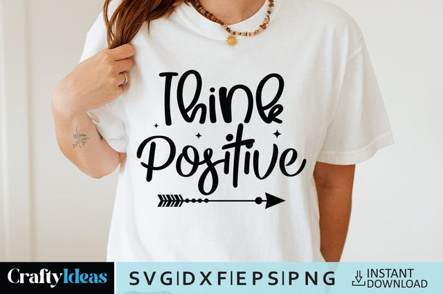 Think Positive SVG Crafty Ideas 