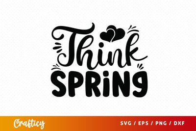Think spring Svg Design SVG Designangry 
