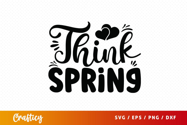 Think spring Svg Design SVG Designangry 