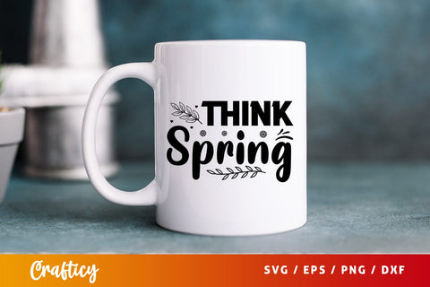 Think spring SVG Design SVG Designangry 