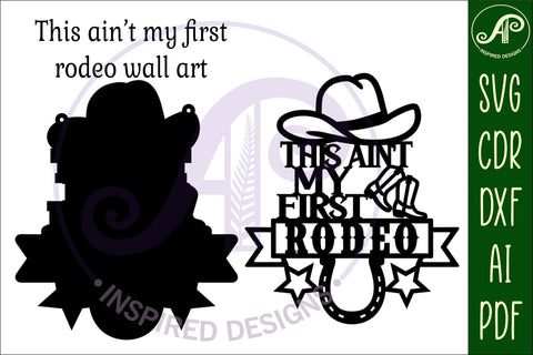 This ain't my first rodeo layered wall art sign, SVG file. SVG APInspireddesigns 