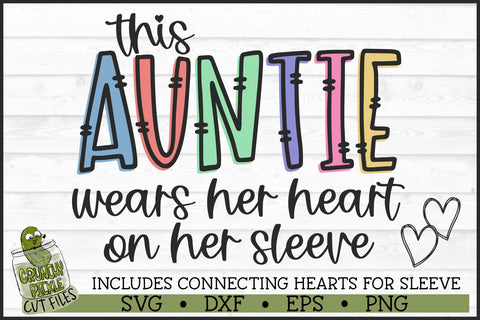This Auntie Wears Her Heart on Her Sleeve SVG File SVG Crunchy Pickle 