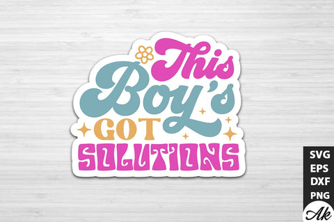This boy's got solutions Stickers Design SVG akazaddesign 