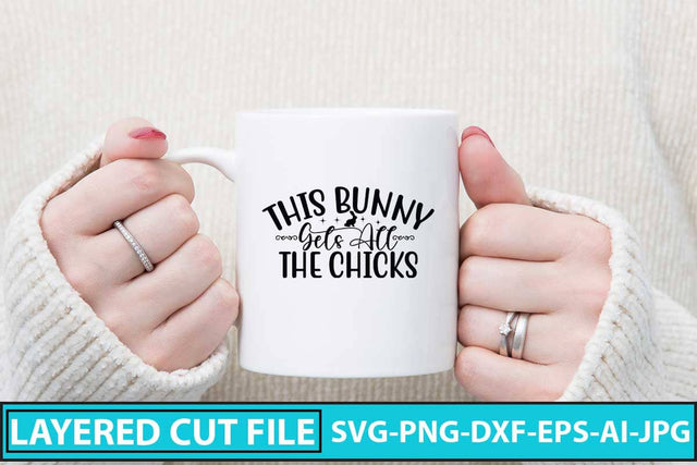 This Bunny Gets All the Chicks SVG Cut File SVG Syaman 