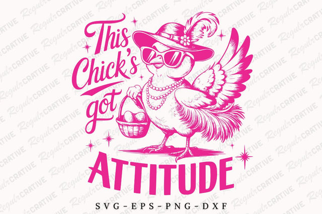 This Chick's Got Attitude SVG Design SVG Regulrcrative 