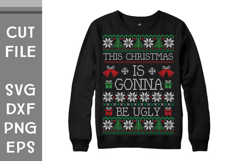 This Christmas Is Gonna Be Ugly Sweater design SVG Svgcraft 