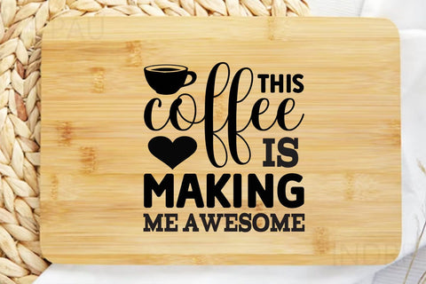 this coffee is making me awesome SVG Angelina750 