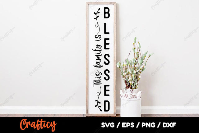 This family is blessed SVG Design SVG Designangry 
