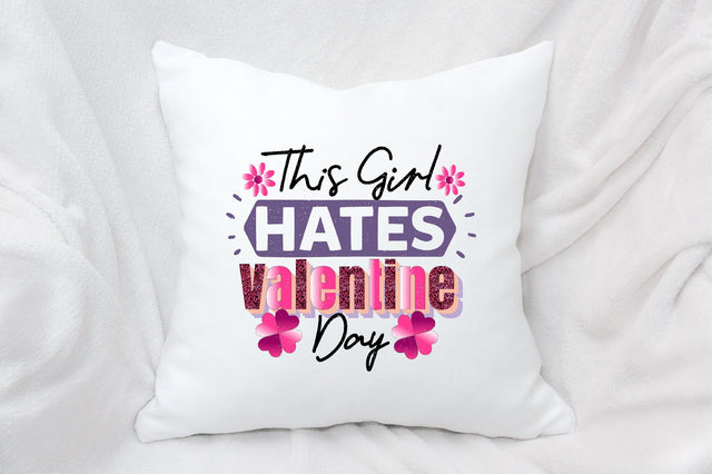 This Girl Hates Valentine Day Sublimation SVGArt 
