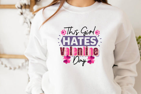 This Girl Hates Valentine Day Sublimation SVGArt 