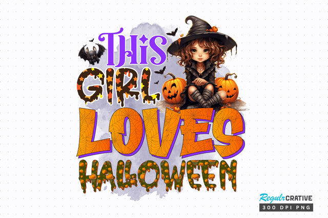 This girl loves halloween Sublimation Design Sublimation Regulrcrative 