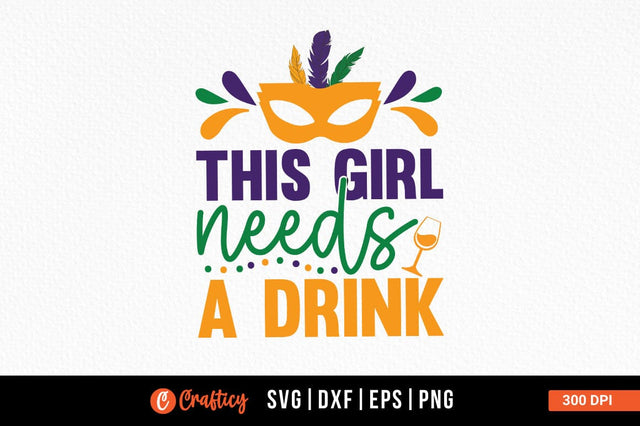 This girl needs a drink SVG Design SVG Designangry 