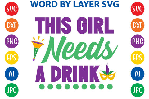 This Girl Needs A Drink SVG DESIGN SVG Rafiqul20606 