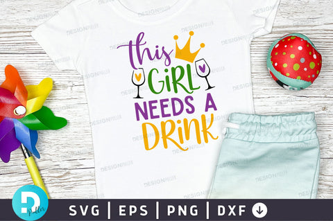 This girl needs a drink SVG Design SVG Regulrcrative 