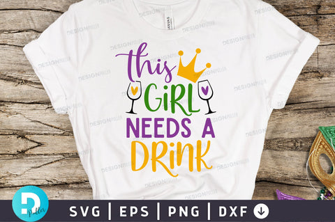 This girl needs a drink SVG Design SVG Regulrcrative 