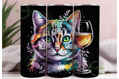 This Girl Needs A Drink Tumbler Wrap Sublimation PixelChick 