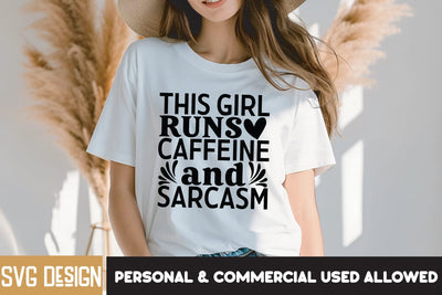 This Girl Runs Caffeine And Sarcasm SVG Design, This Girl Runs Caffeine And Sarcasm Quotes SVG BlackCatsMedia 