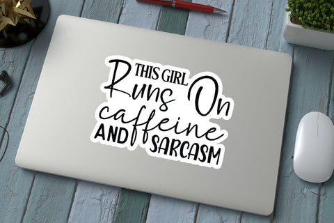 This girl runs on caffeine and sarcasm SVG Angelina750 