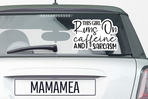 This girl runs on caffeine and sarcasm SVG Angelina750 