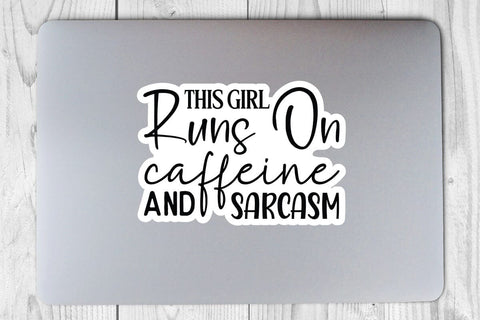 This girl runs on caffeine and sarcasm SVG Angelina750 